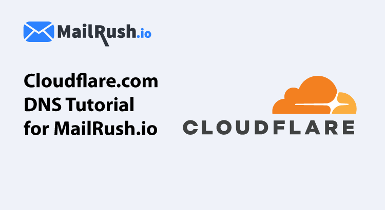 cloudflare dns tutorial for mailrush.io