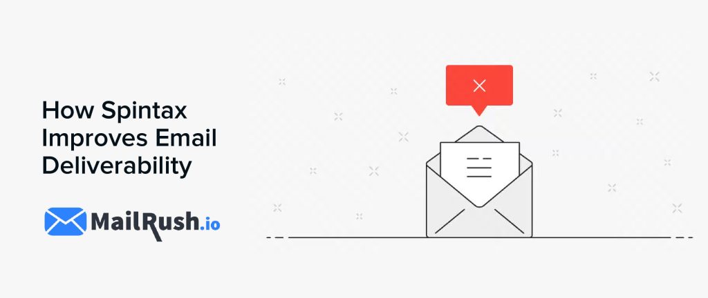 How Spintax Improves Email Deliverability